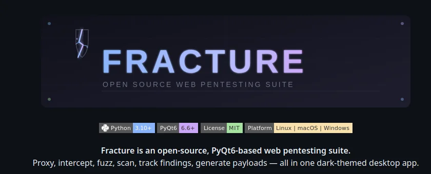 Fracture's GitHub repo banner: an open-source PyQt6 web pentesting suite